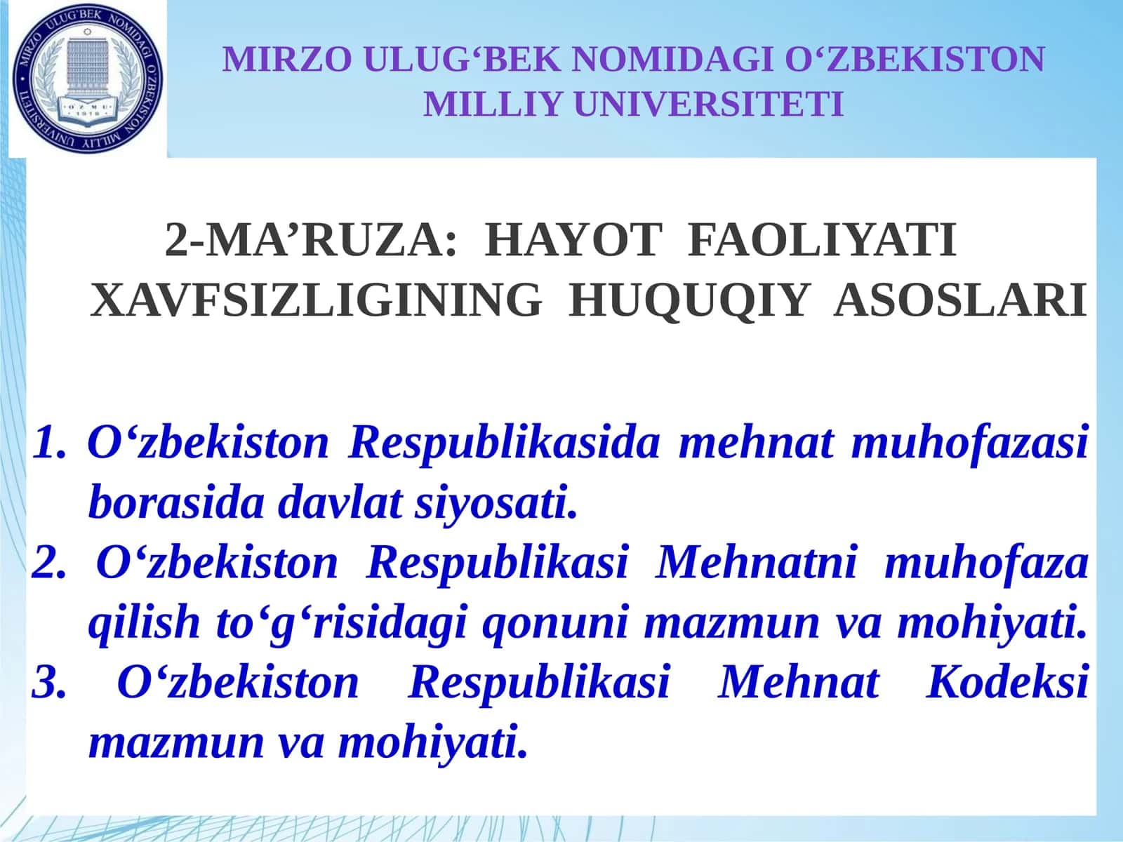 2-MA’RUZA: HAYOT FAOLIYATI XAVFSIZLIGINING HUQUQIYASOSLARI