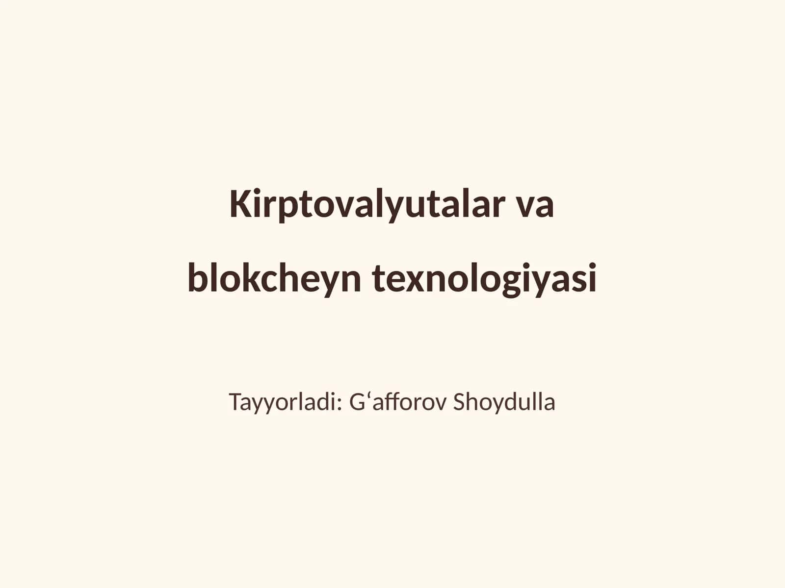 Kirptovalyutalar va blokcheyn texnologiyasi