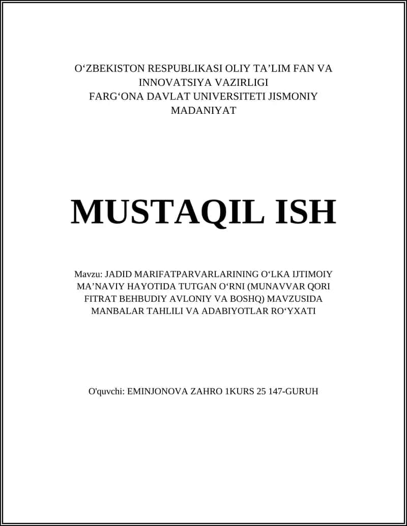 JADID MARIFATPARVARLARINING OʻLKA IJTIMOIY MAʼNAVIY HAYOTIDA TUTGAN OʻRNI (MUNAVVAR QORI FITRAT BEHBUDIY AVLONIY VA BOSHQ) MAVZUSIDA MANBALAR TAHLILI VA ADABIYOTLAR ROʻYXATI