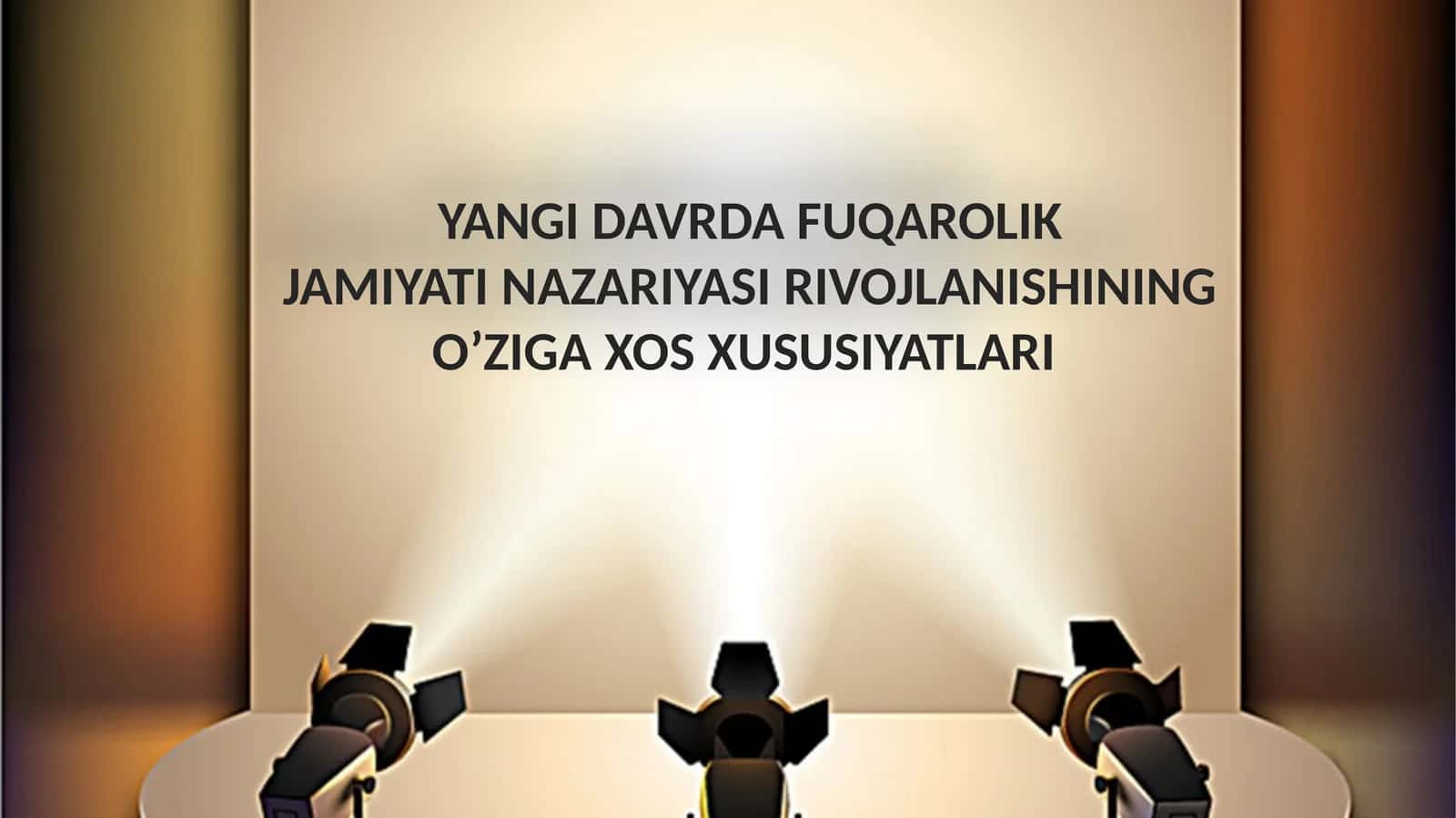 YANGI DAVRDA FUQAROLIK JAMIYATI NAZARIYASI RIVOJLANISHINING O’ZIGA XOS XUSUSIYATLARI