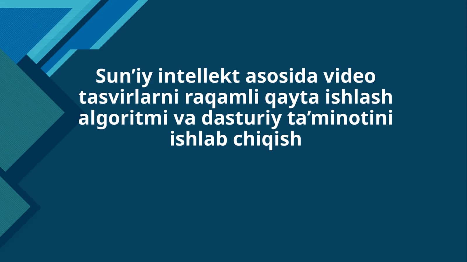 Sun’iy intellekt asosida video tasvirlarni raqamli qayta ishlash algoritmi va dasturiy ta’minotini ishlab chiqish