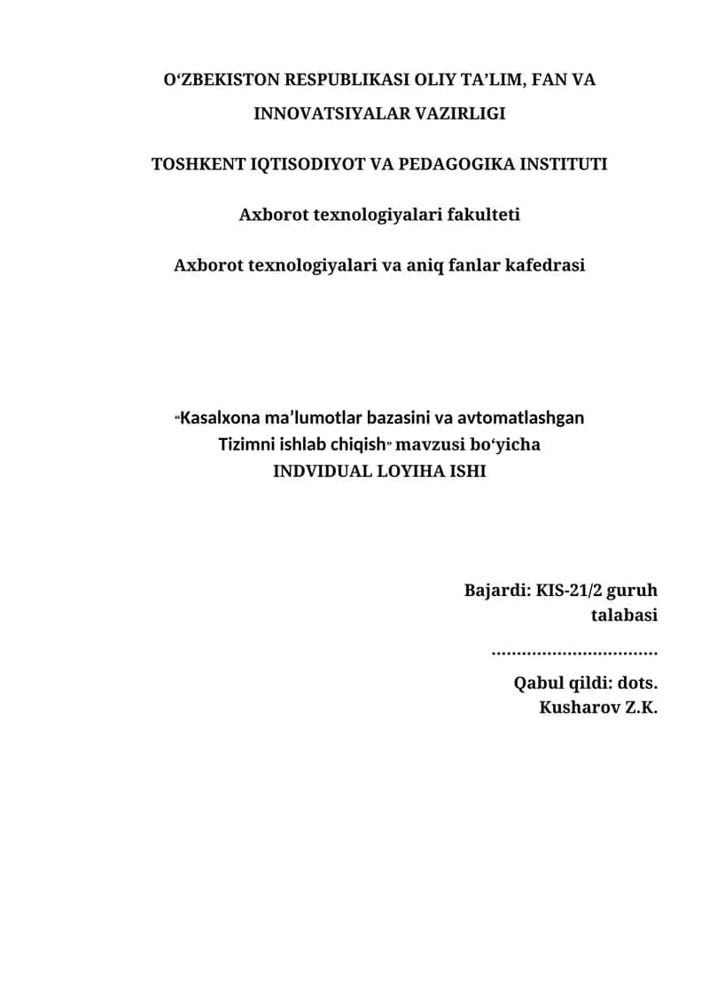 Kasalxona ma’lumotlar bazasini va avtomatlashgan Tizimni ishlab chiqish
