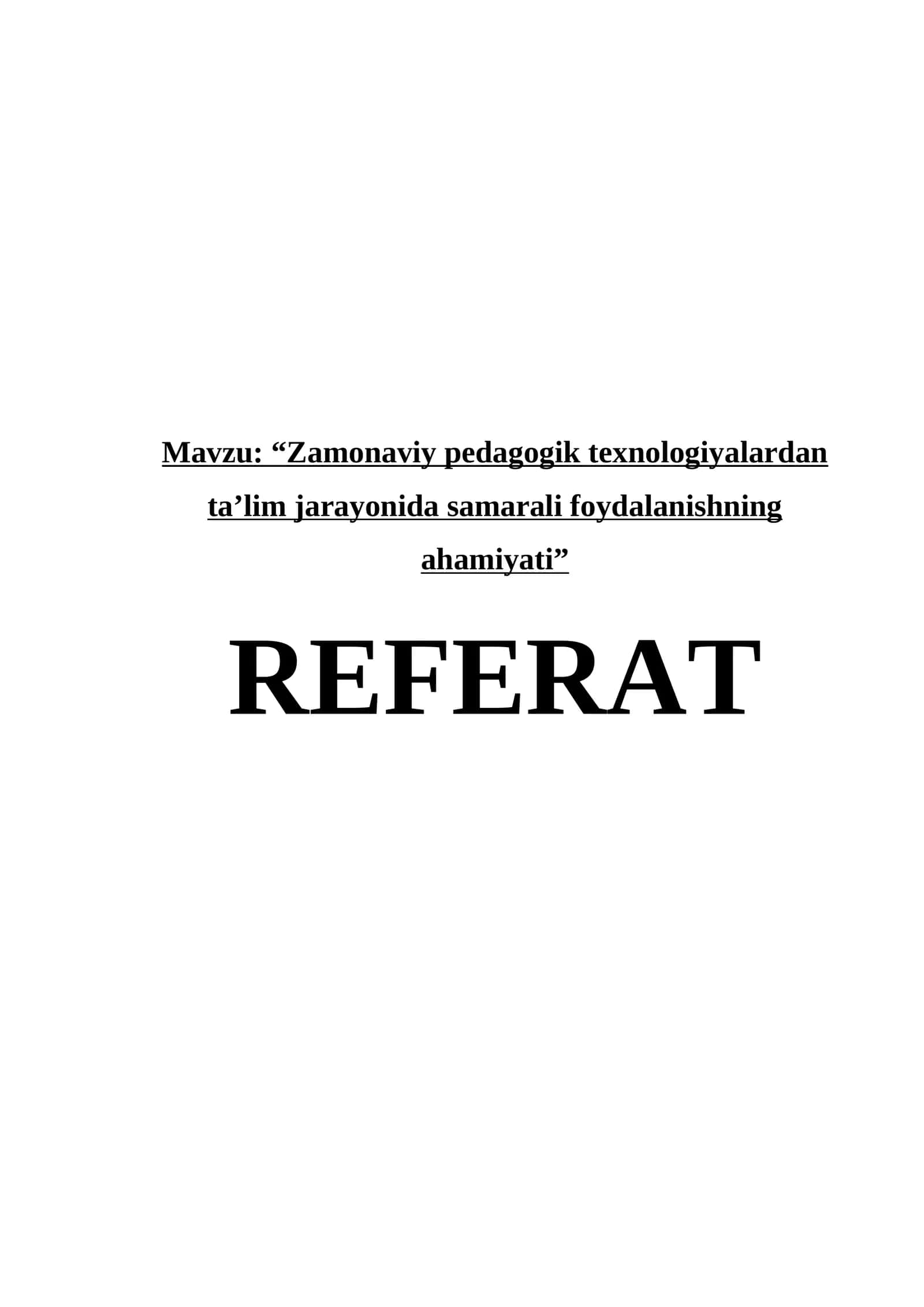 “Zamonaviy pedagogik texnologiyalardan ta’lim jarayonida samarali foydalanishning ahamiyati”