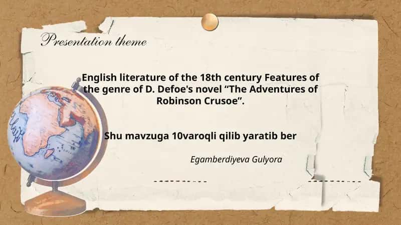 Features of the genre of D. Defoe's novel “The Adventures of Robinson Crusoe”