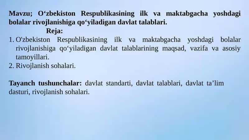 O‘zbekiston Respublikasining ilkvamaktabgacha yoshdagi bolalar rivojlanishiga qo‘yiladigan davlat talablari
