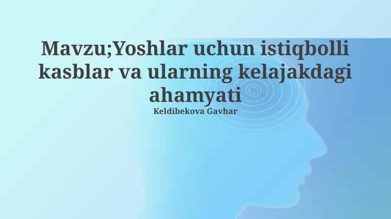 Kelajakdagi muhim kasblar