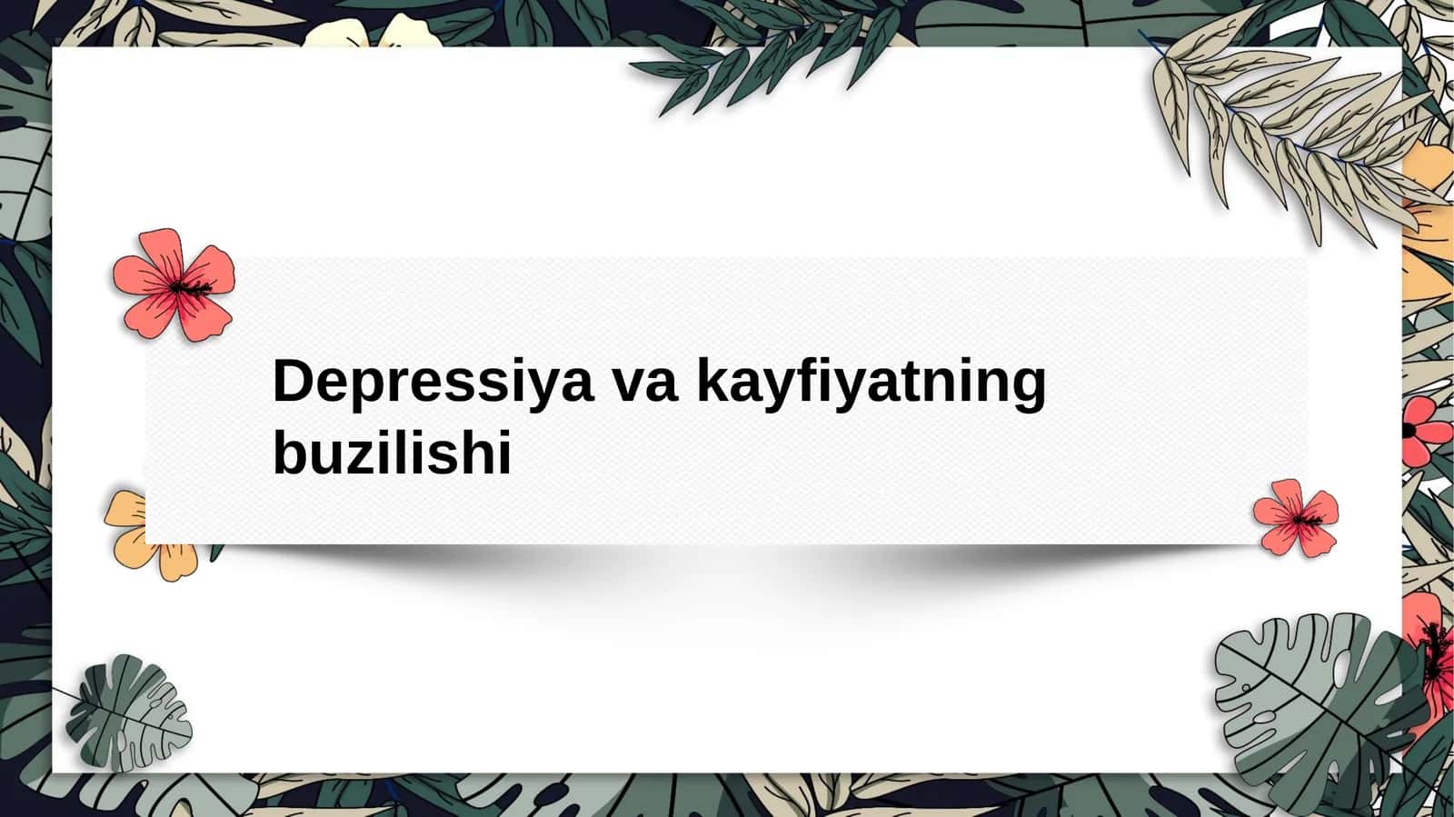 Depressiya va kayfiyat buzilishlari