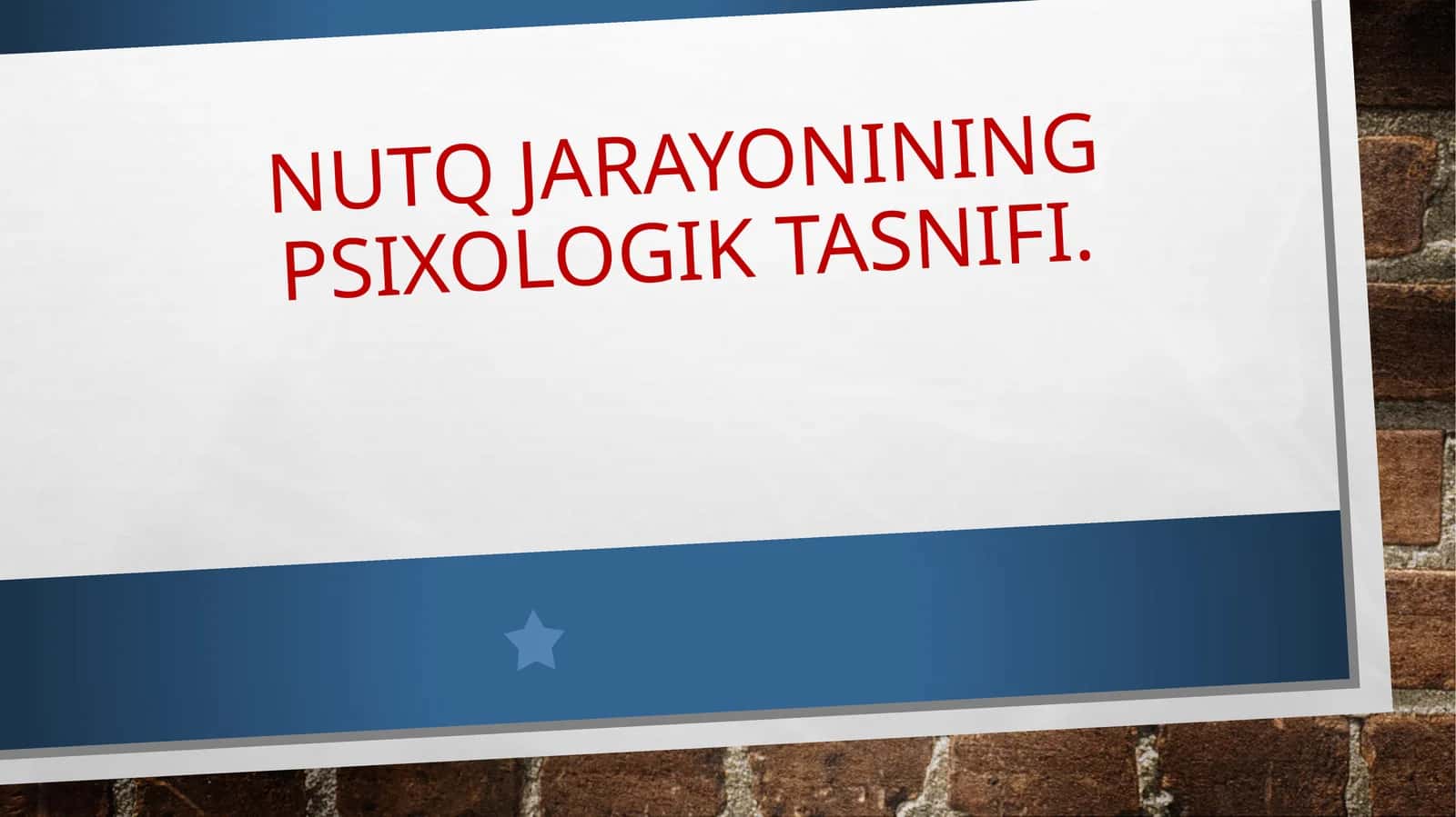 Nutq jarayonining psixologik tasnifi