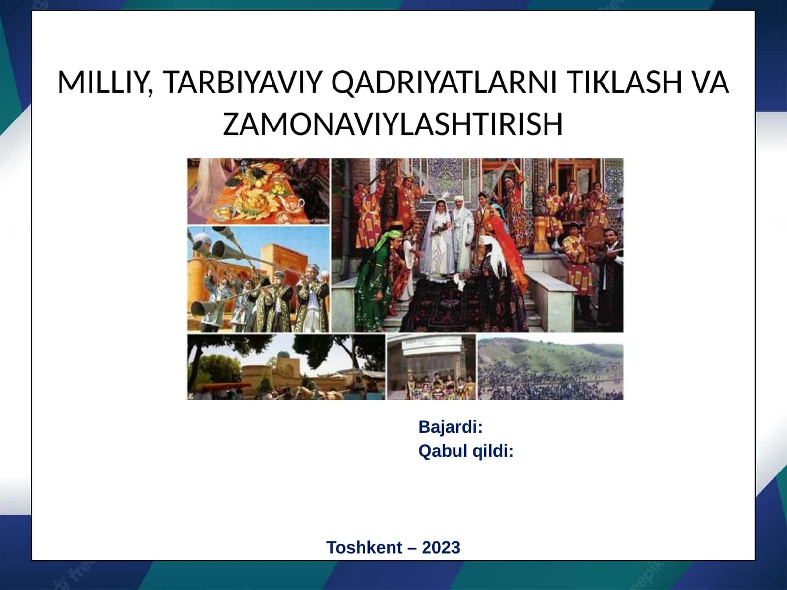 MILLIY, TARBIYAVIY QADRIYATLARNI TIKLASH VA ZAMONAVIYLASHTIRISH