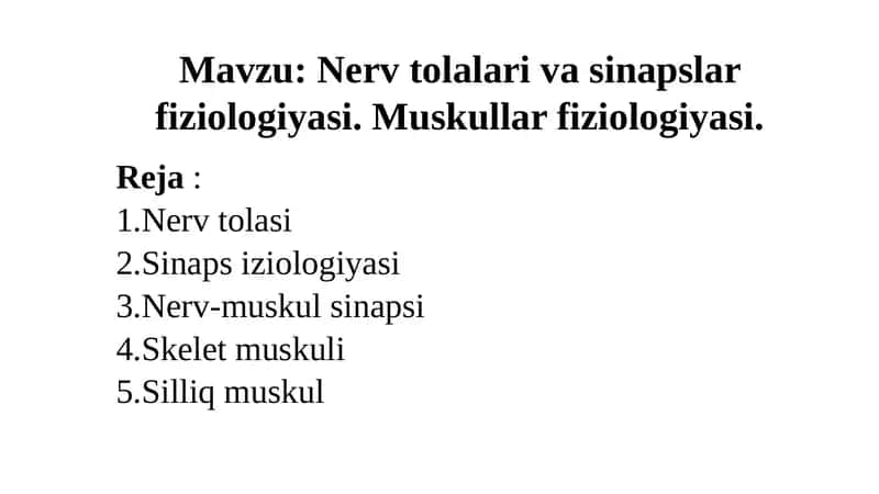 Nervtolari va sinaps fiziologiyasi