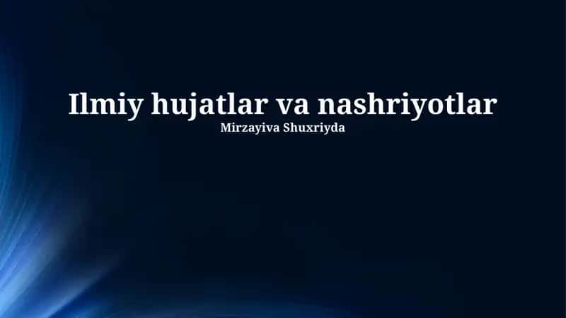 Ilmiy hujatlar va nashriyotlar