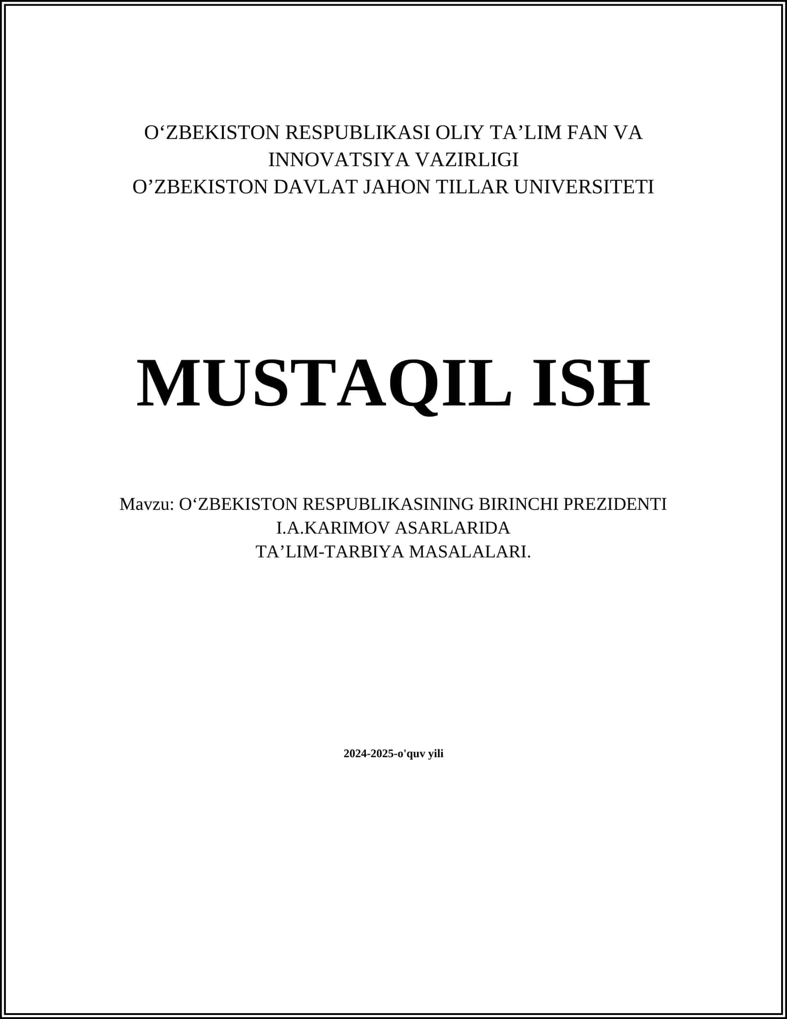O‘ZBEKISTON RESPUBLIKASINING BIRINCHI PREZIDENTI I.A.KARIMOV ASARLARIDA TAʼLIM-TARBIYA MASALALARI