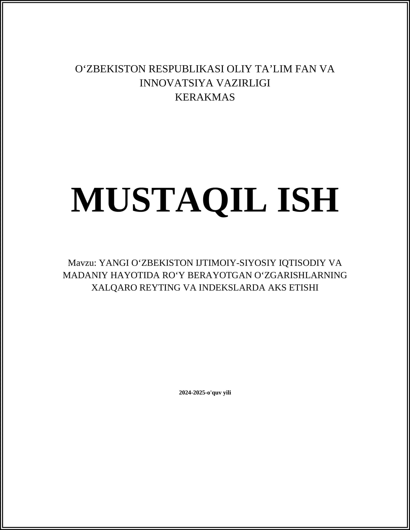 YANGI OʻZBEKISTON IJTIMOIY-SIYOSIY IQTISODIY VA MADANIY HAYOTIDA ROʻY BERAYOTGAN OʻZGARISHLARNING XALQARO REYTING VA INDEKSLARDA AKS ETISHI