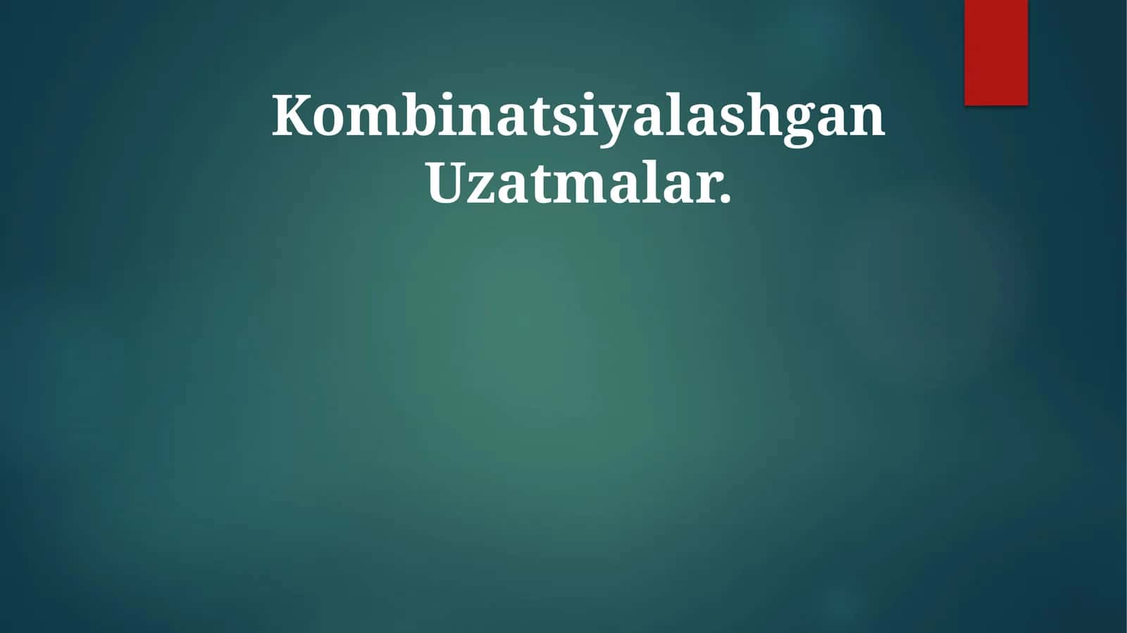 Kombinatsiyalashgan Uzatmalar