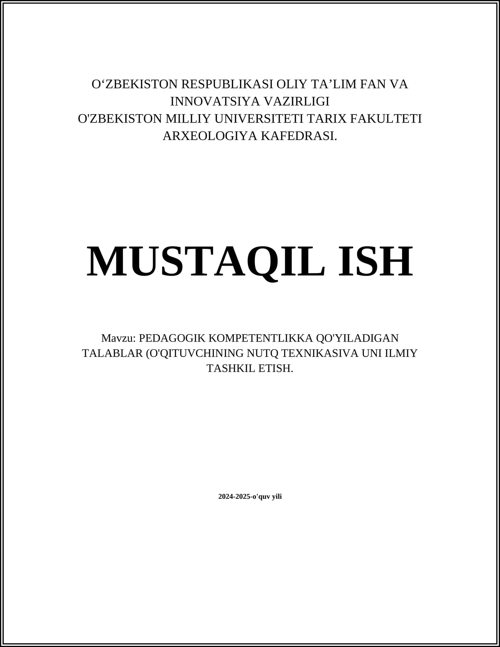 PЕDAGOGIK KOMPЕTЕNTLIKKA QO'YILADIGAN TALABLAR (O'QITUVCHINING NUTQ TЕXNIKASIVA UNI ILMIY TASHKIL ETISH