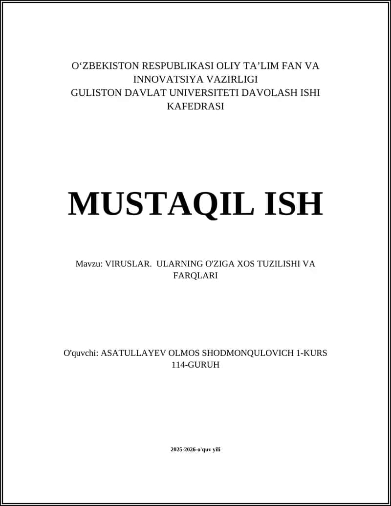 VIRUSLAR. ULARNING O'ZIGA XOS TUZILISHI VA FARQLARI