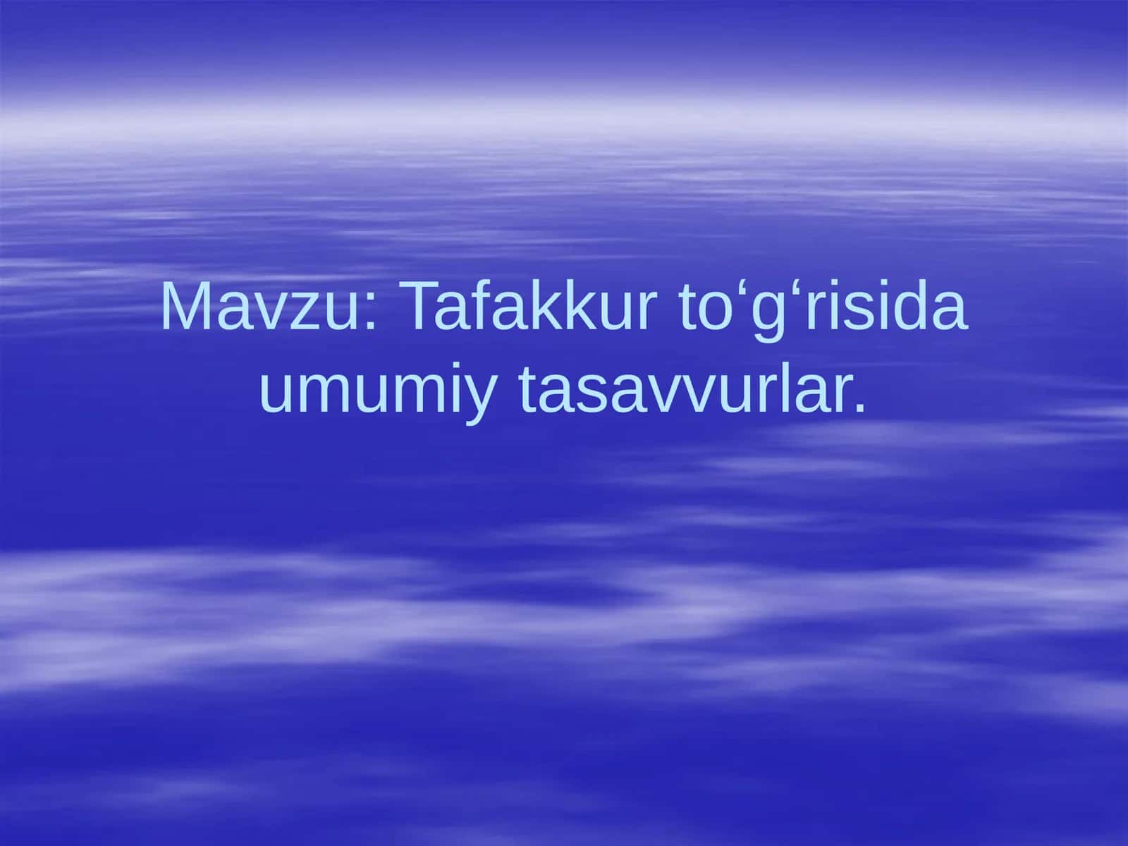 Tafakkur toʻgʻrisida umumiy tasavvurlar