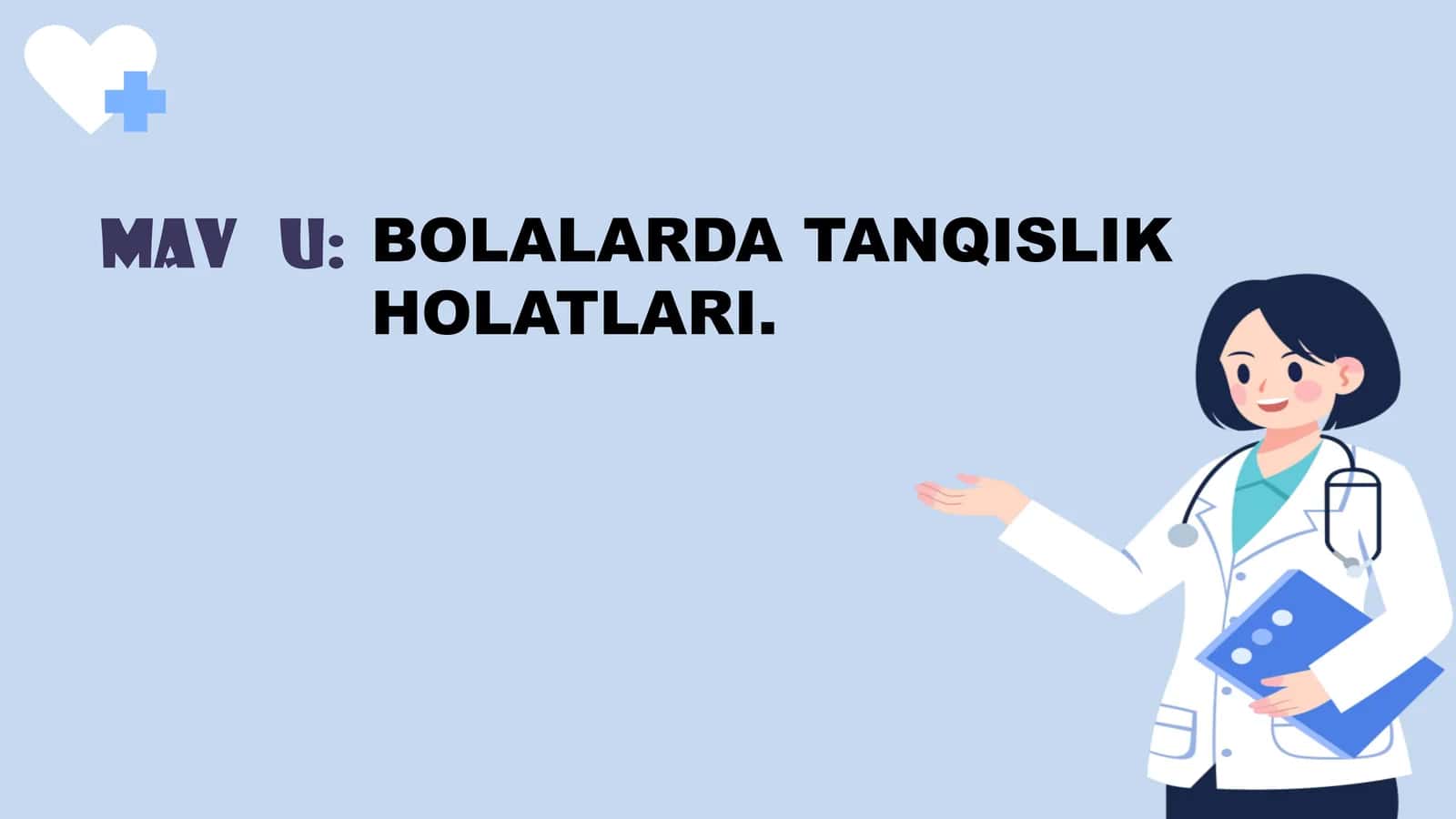 BOLALARDA TANQISLIK HOLATLARI