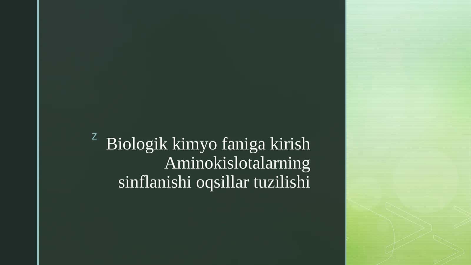 BiologikkimyofanigakirishAminokislotalarningsinflanishioqsillartuzilishi