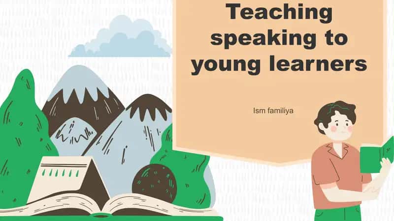 Teaching speaking to young learners