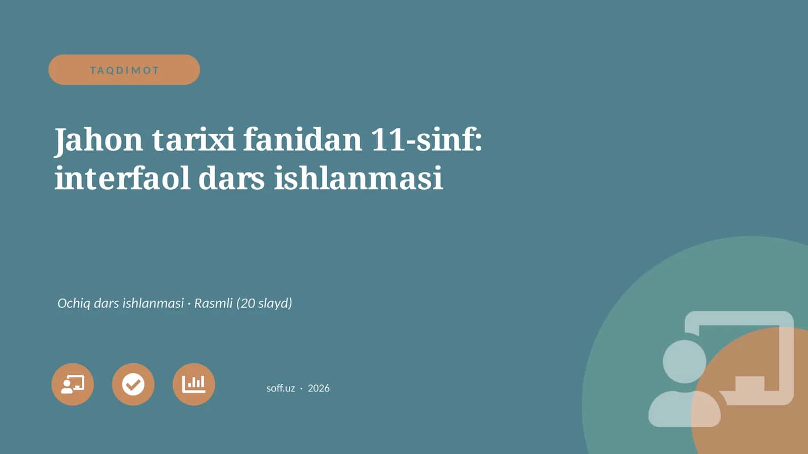 "Jahon tarixi fanidan 11-sinf: interfaol dars ishlanmasi"