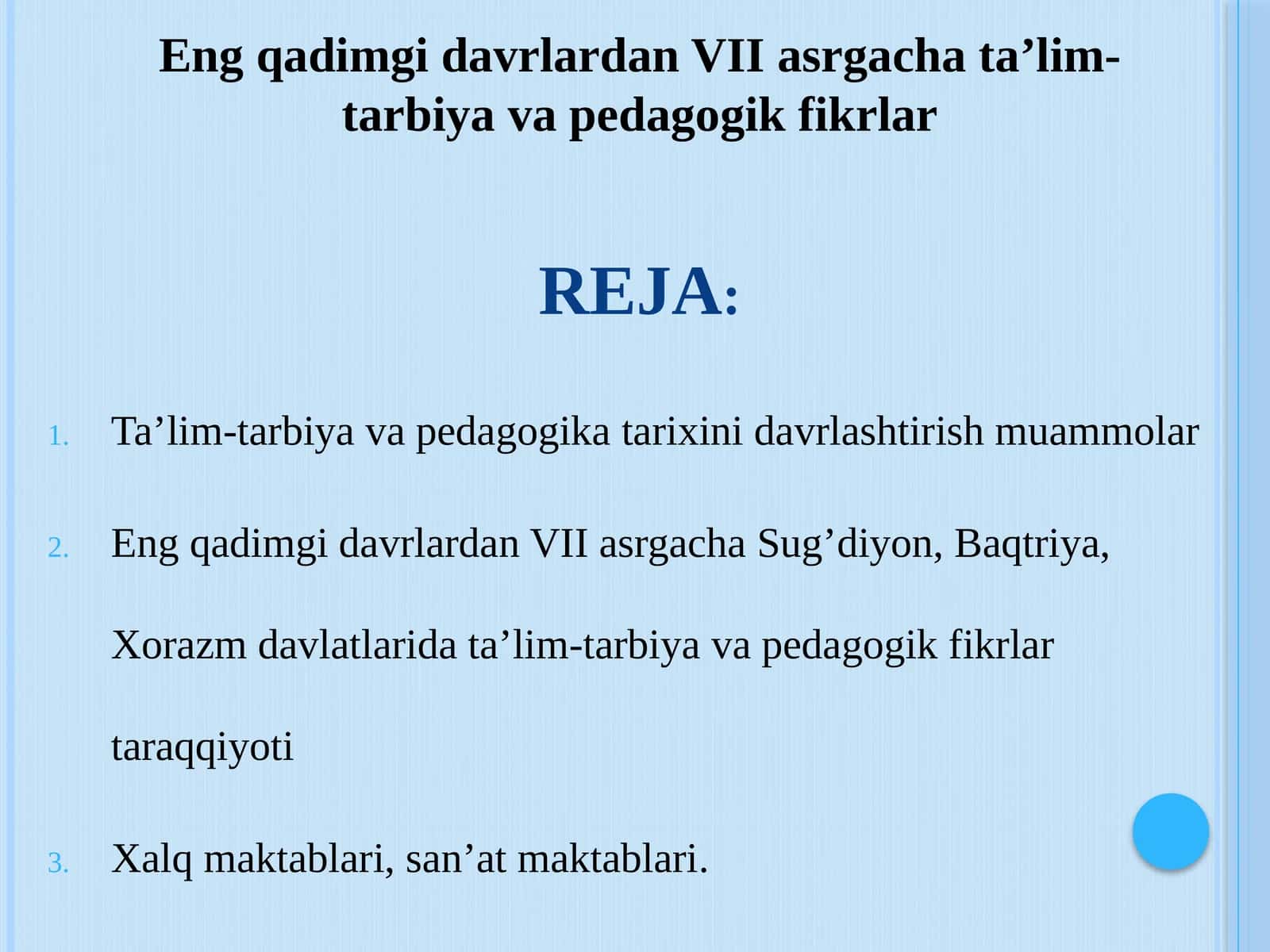 Eng qadimgi davrlardan VII asrgacha ta’lim-tarbiya va pedagogik fikrlar