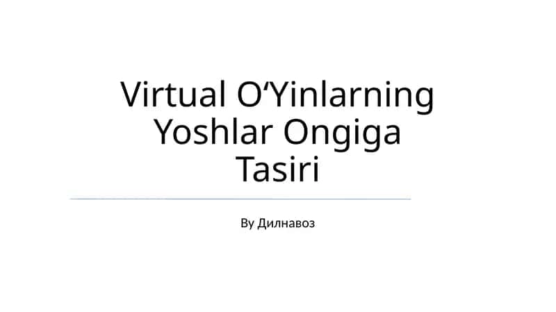 Virtual OʻYinlarning Yoshlar Ongiga Tasiri