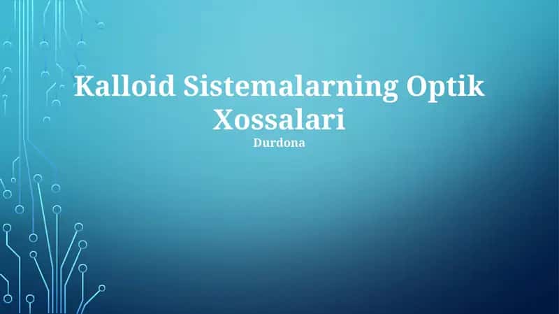 Kalloid Sistemalarning Optik Xossalari
