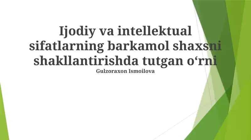 Ijodiy va intellektual sifatlarning barkamol shaxsni shakllantirishda tutgan oʻrni