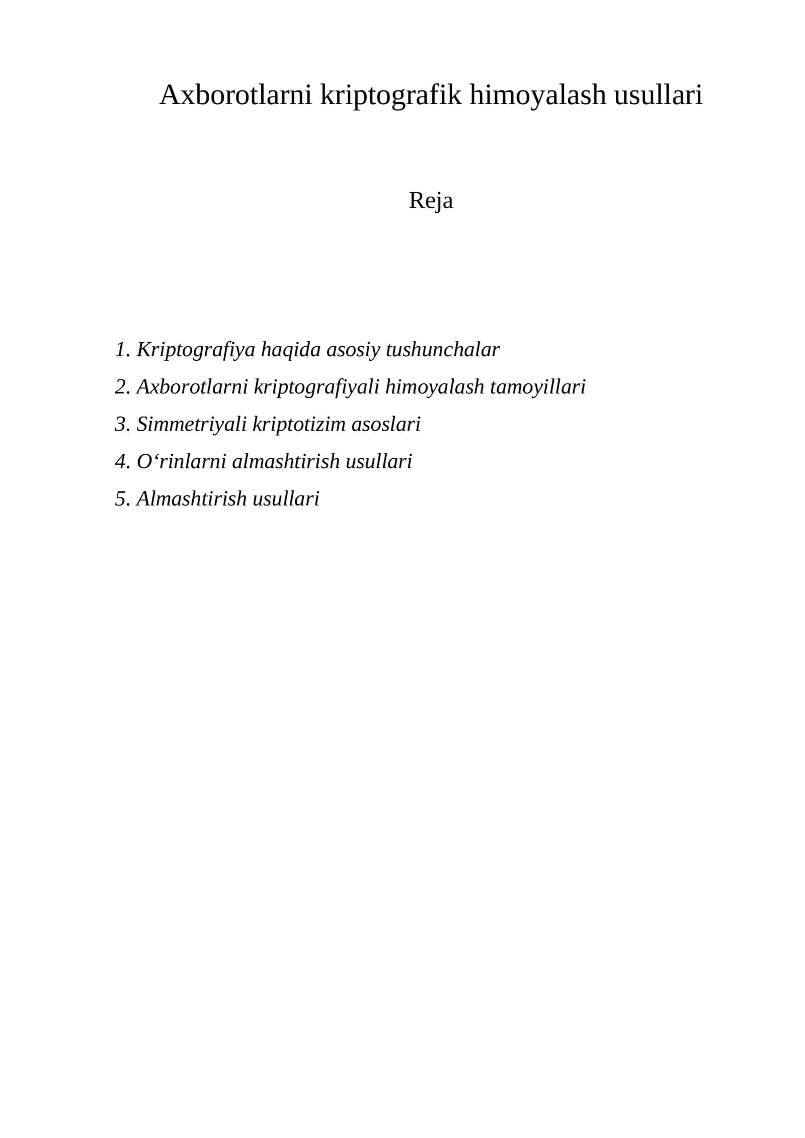 Axborotlarni kriptografik himoyalash usullari
