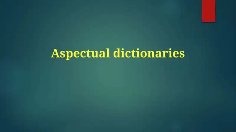 Aspectual Dictionaries
