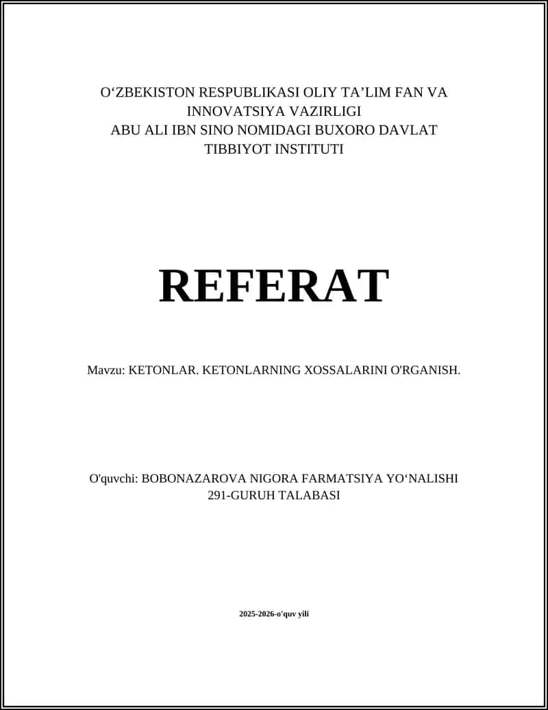 KETONLAR. KETONLARNING XOSSALARINI O'RGANISH