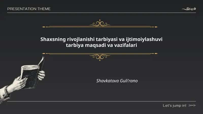 Shaxsning rivojlanishi tarbiyasi va ijtimoiylashuvi tarbiya maqsadi va vazifalari
