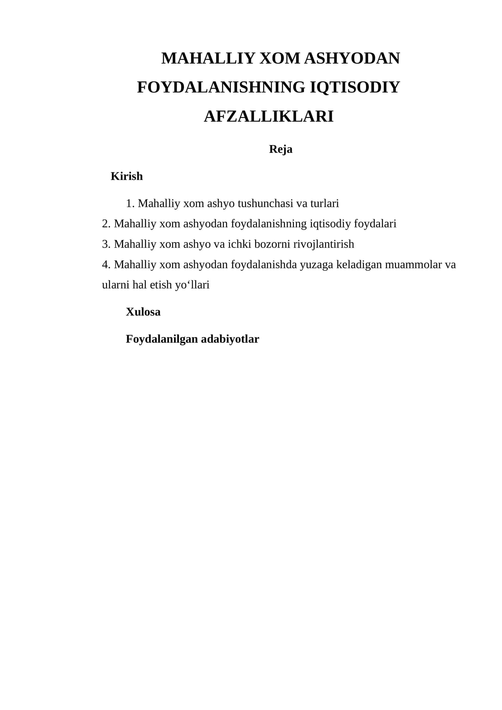 MAHALLIY XOM ASHYODAN FOYDALANISHNING IQTISODIY AFZALLIKLARI