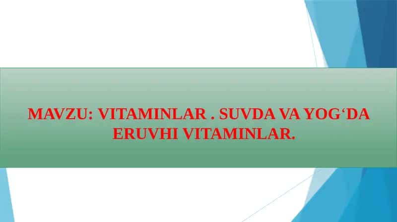 Vitaminlar, Suvda va Yog'da Eruvhi Vitaminlar