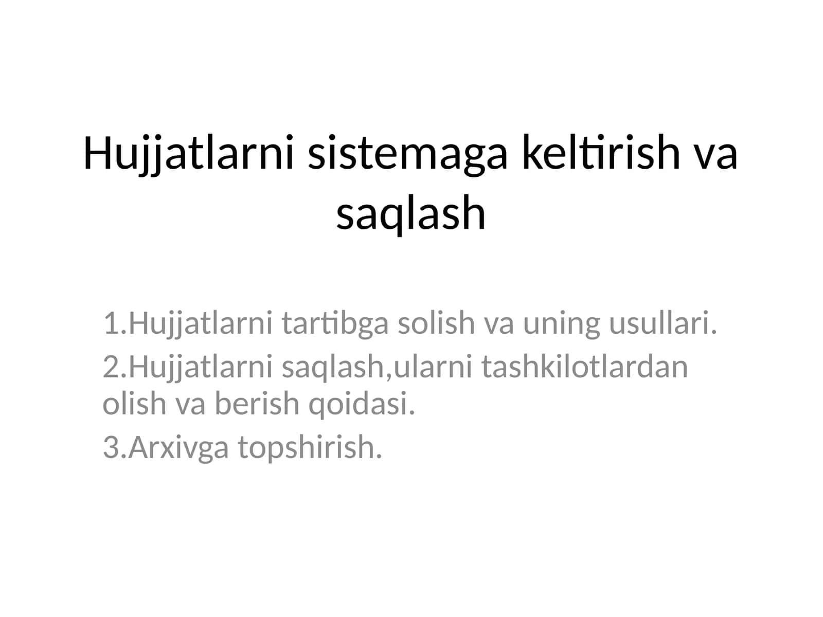 Hujjatlarni sistemaga keltirish va saqlash