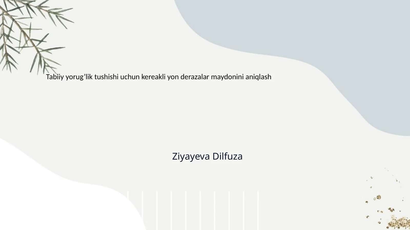 Tabiiy yorug’lik tushishi uchun kereakli yon derazalar maydonini aniqlash