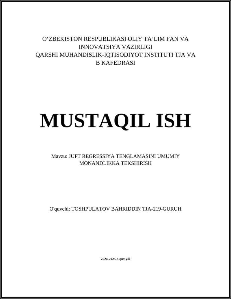 JUFT REGRESSIYA TENGLAMASINI UMUMIY MONANDLIKKA TEKSHIRISH