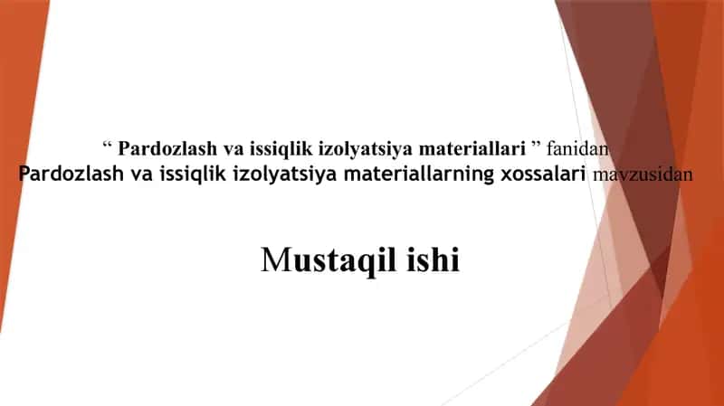 Pardozlash va issiqlik izolyatsiya materiallari