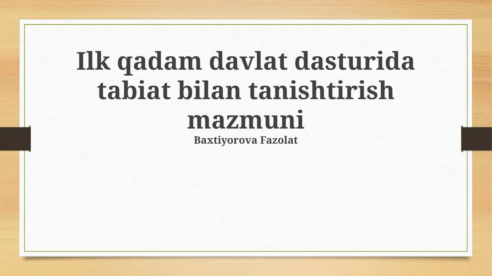 Ilk qadam davlat dasturida tabiat bilan tanishtirish mazmuni