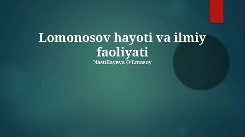 Lomonosov hayoti va ilmiy faoliyati