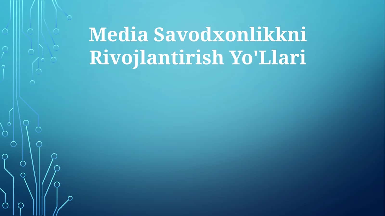 Media Savodxonlikkni Rivojlantirish Yo'Llari