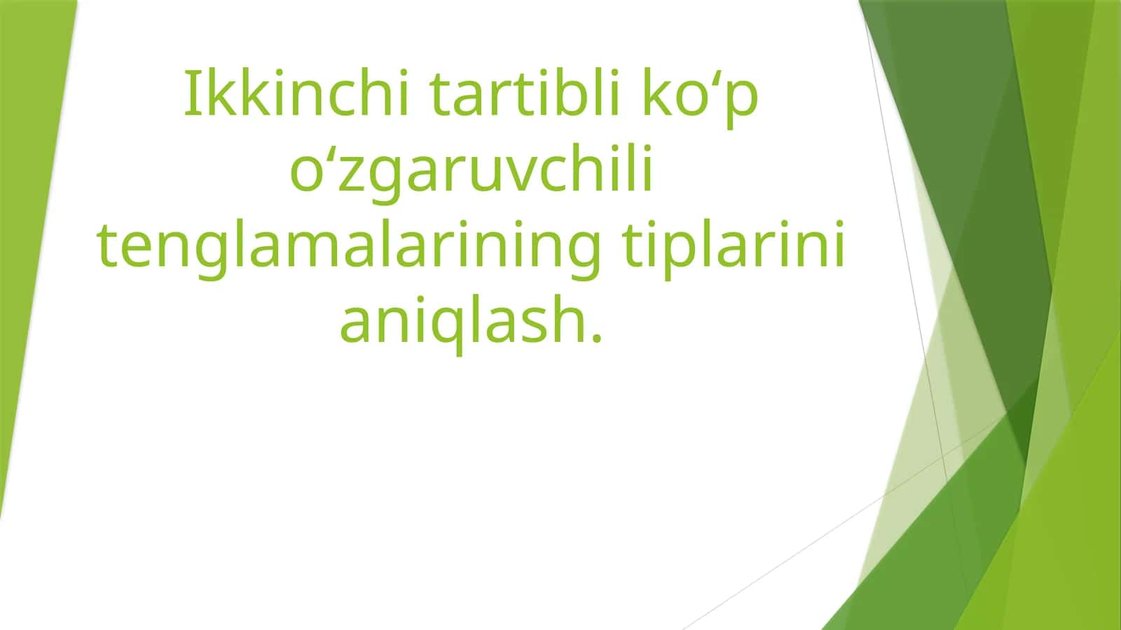 Ikkinchi tartibli koʻp oʻzgaruvchili tenglamalarining tiplarini aniqlash