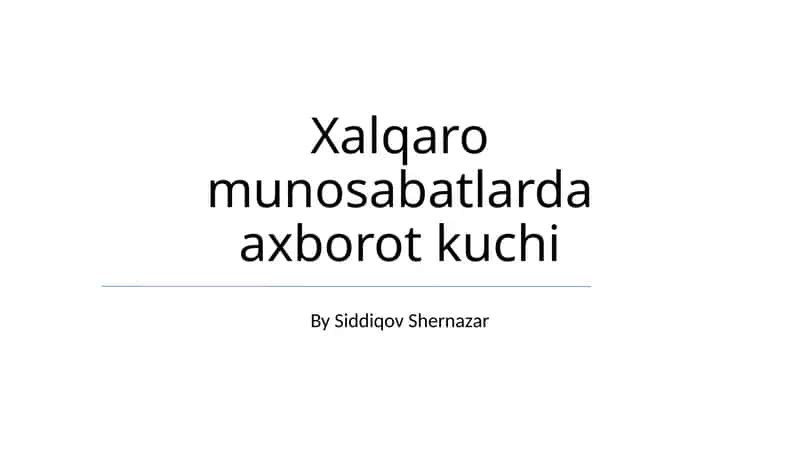 Xalqaro munosabatlarda axborot kuchi