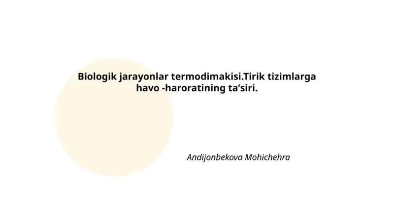 Biologik jarayonlar termodimakisi.Tirik tizimlarga havo -haroratining taʼsiri