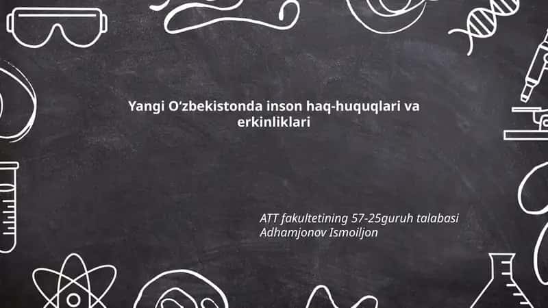 Yangi Oʻzbekistonda inson haq-huquqlari va erkinliklari
