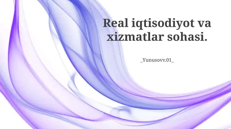 Real iqtisodiyot va xizmatlar sohasi