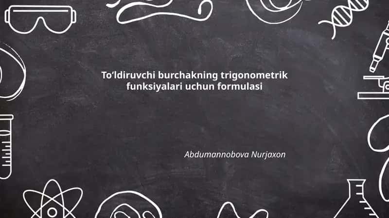 Toʻldiruvchi burchakning trigonometrik funksiyalari uchun formulasi