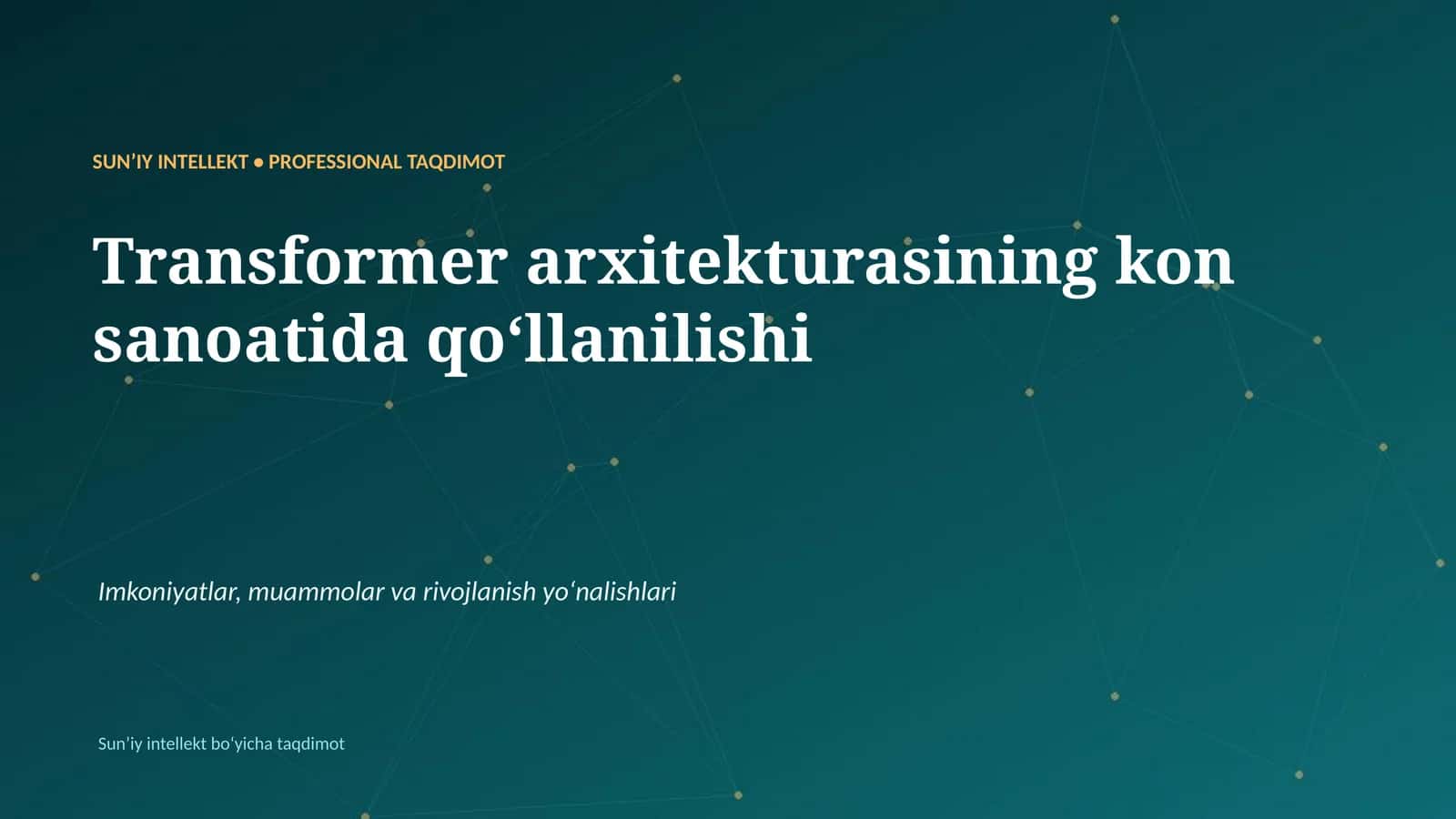 Transformer arxitekturasining kon sanoatida qoʻllanilishi