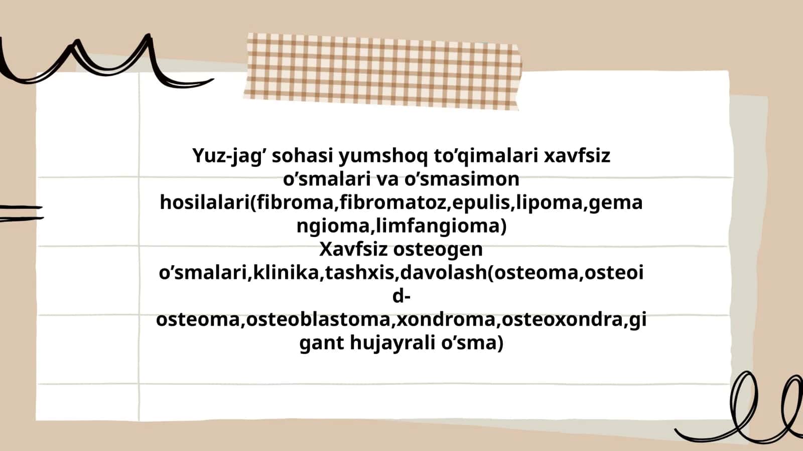 Yuz-jag’ sohasi yumshoq to’qimalari xavfsiz o’smalari va o’smasimon hosilalari